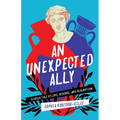 An Unexpected Ally: A Greek Tale of Love, Revenge, and Redemption