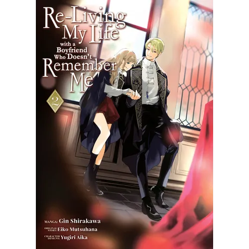 Re-Living My Life with a Boyfriend Who Doesn't Remember Me (Manga) Vol. 2