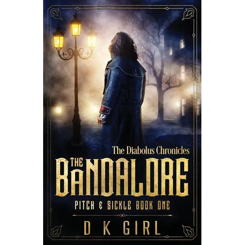 The Bandalore - Pitch & Sickle Book One