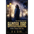 The Bandalore - Pitch & Sickle Book One