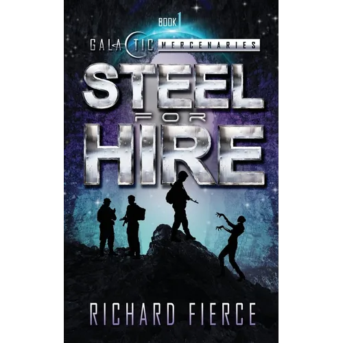 Steel for Hire: A Female Lead Space Opera