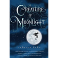 A Creature of Moonlight