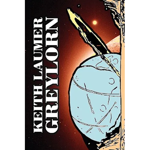Greylorn by Keith Laumer, Science Fiction, Adventure, Fantasy, Space Opera
