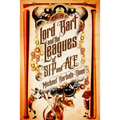 Lord Bart and the Leagues of SIP and ALE: A Baseball Steampunk Adventure