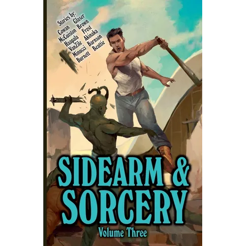 Sidearm & Sorcery Volume Three