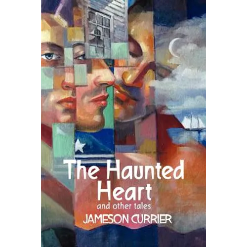 The Haunted Heart and Other Tales