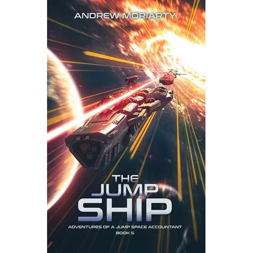 The Jump Ship: Adventures of a Jump Space Accountant Book 5