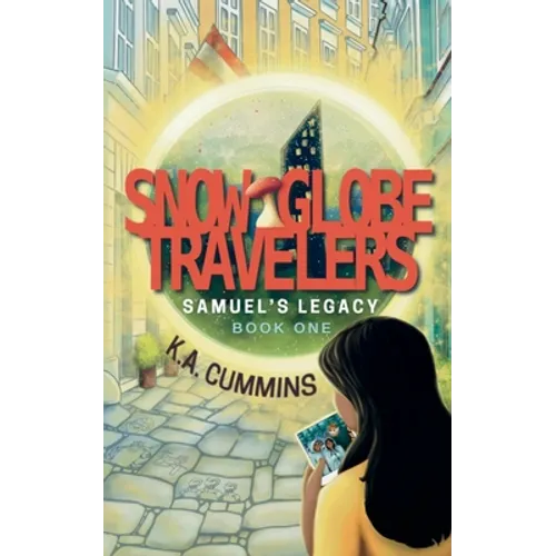Snow Globe Travelers: Samuel's Legacy