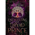 Enchanting the Dryad Prince