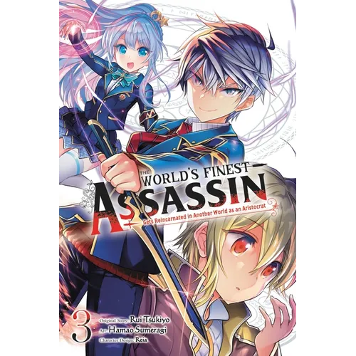 The World's Finest Assassin Gets Reincarnated in Another World as an Aristocrat, Vol. 3 (Manga)