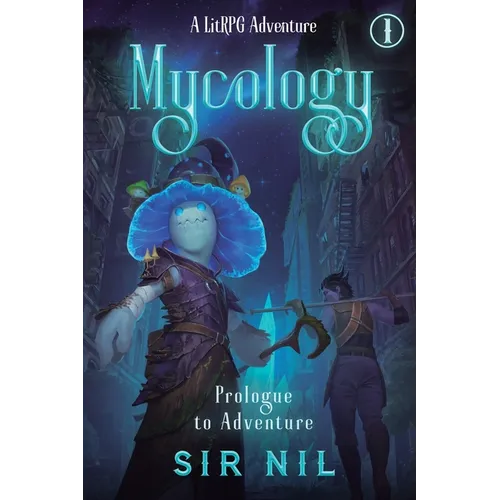 Prologue to Adventure: A LitRPG Adventure