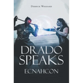 Drado Speaks: Ecnahcon