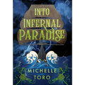 Into Infernal Paradise