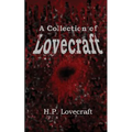 A Collection of Lovecraft: Fourteen Tales of Terror and the Supernatural