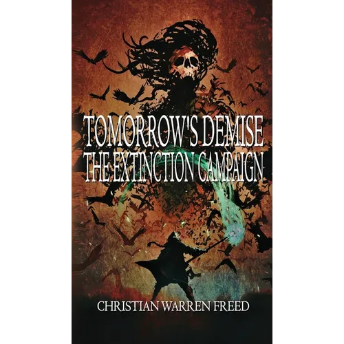 Tomorrow's Demise: The Extinction Campaign