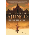 The Lies of the Ajungo