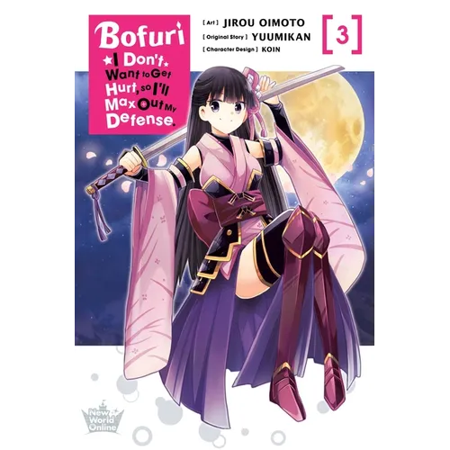 Bofuri: I Don't Want to Get Hurt, So I'll Max Out My Defense., Vol. 3 (Manga)