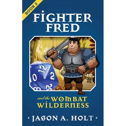 Fighter Fred and the Wombat Wilderness