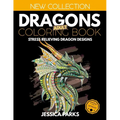 Dragons Adult Coloring Book: Stress Relieving Dragon Designs for Anger Release, Relaxation and Meditation, for Kids, Teens and Adults