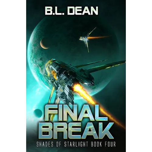 Final Break: A Space Opera Adventure