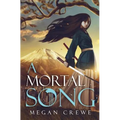 A Mortal Song