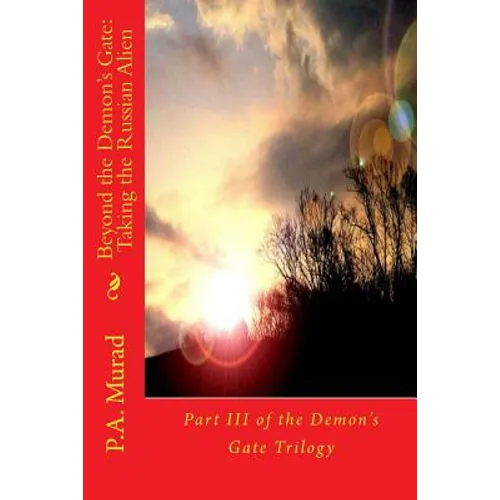 Beyond the Demon's Gate: Taking the Russian Alien: Part III of the Demon's Gate Trilogy