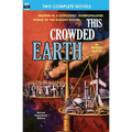 This Crowded Earth & Reign of the Telepuppets