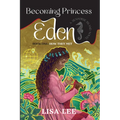Becoming Princess Eden: Book One: How They Met