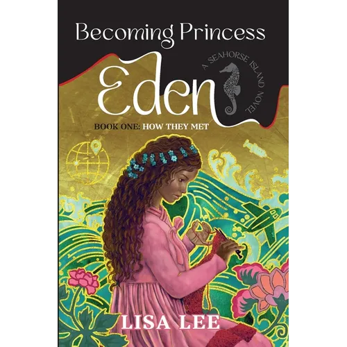 Becoming Princess Eden: Book One: How They Met