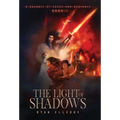The Light of Shadows