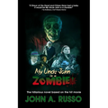 My Uncle John Is A Zombie!: The Hilarious Novel Based on the Hit Movie