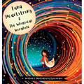 Luna Heartstrong & the Whimsical Wormhole