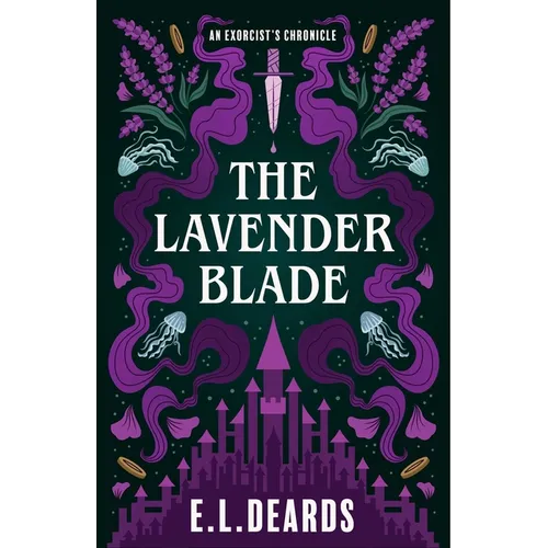 Lavender Blade: An Exorcist's Chronicle