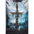 Of Shadow and Moonlight (Revised Edition): New Adult Paranormal Fantasy Romance
