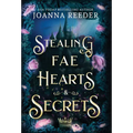 Stealing Fae Hearts and Secrets