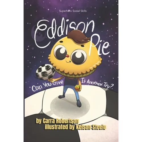 Eddison Pie: Can You Give it Another Try?