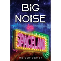 Big Noise in Spaceland