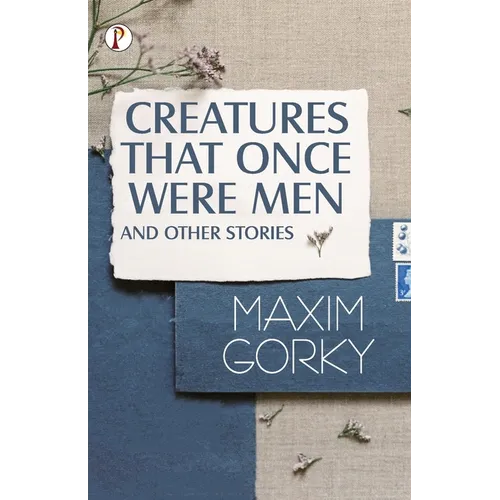 Creatures That Once Were Men, and Other Stories