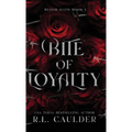Bite of Loyalty