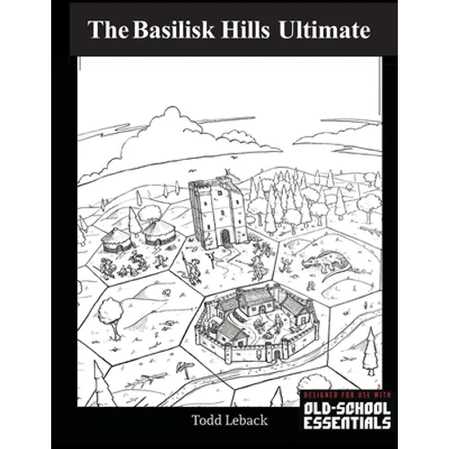 Basilisk Hills Ultimate Hexcrawl