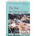 The Year the Horses Came