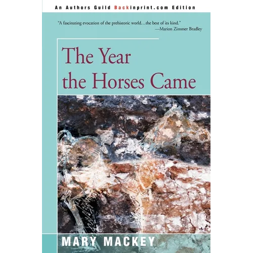 The Year the Horses Came