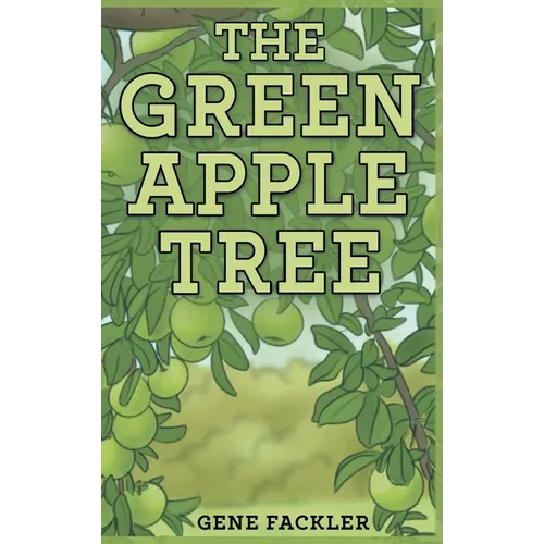 The Green Apple Tree - Hardcover