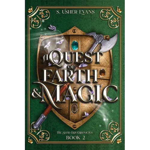 A Quest of Earth and Magic: A Young Adult Epic Fantasy Novel