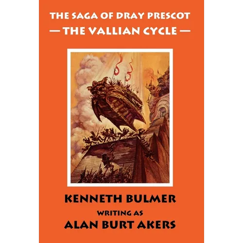 The Vallian Cycle [The Saga of Dray Prescot Omnibus #5]