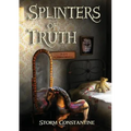 Splinters of Truth