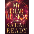 My Dear Illusion