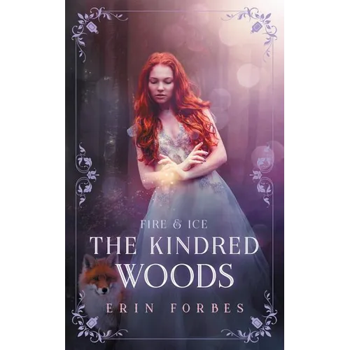 Fire & Ice: The Kindred Woods