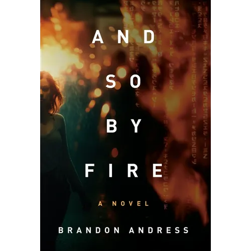 And So By Fire