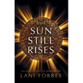 The Sun Still Rises